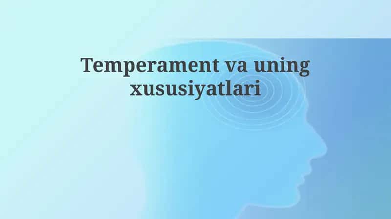 Temperamentning xususiyatlari 1