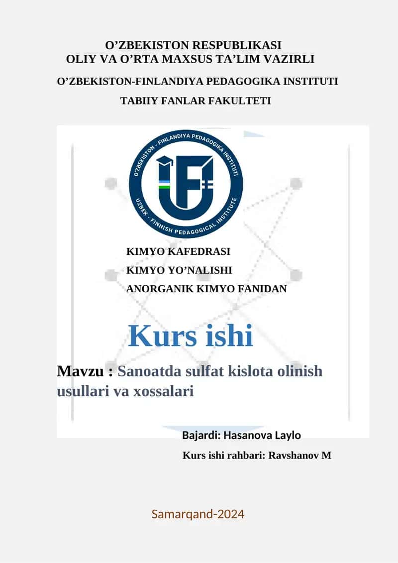 Sanoatda sulfat kislota olinish usullari va xossalari 1