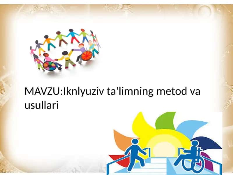 Inklyuziv ta'limning metod va usullari 1