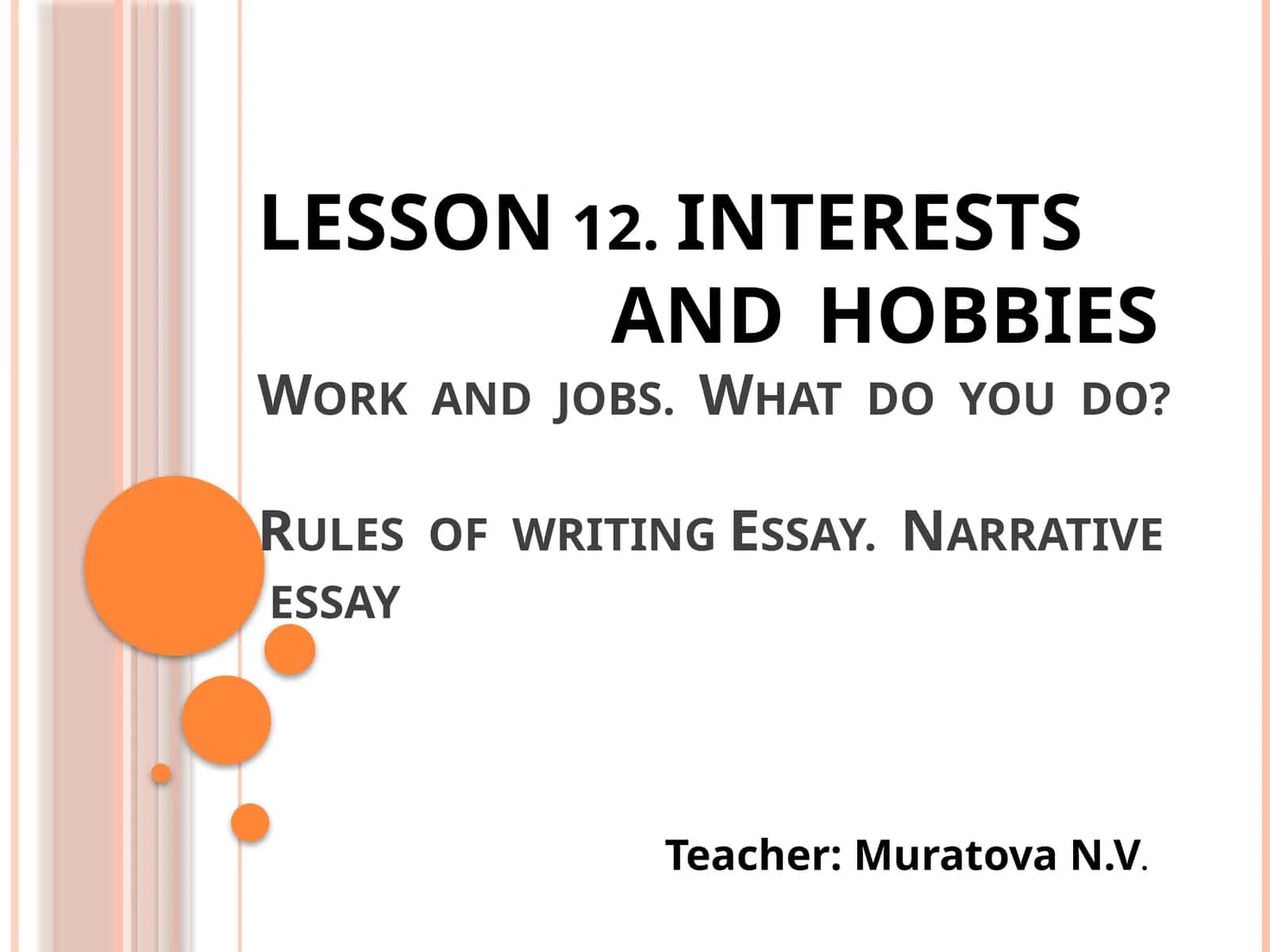INTERESTS AND HOBBIES 1