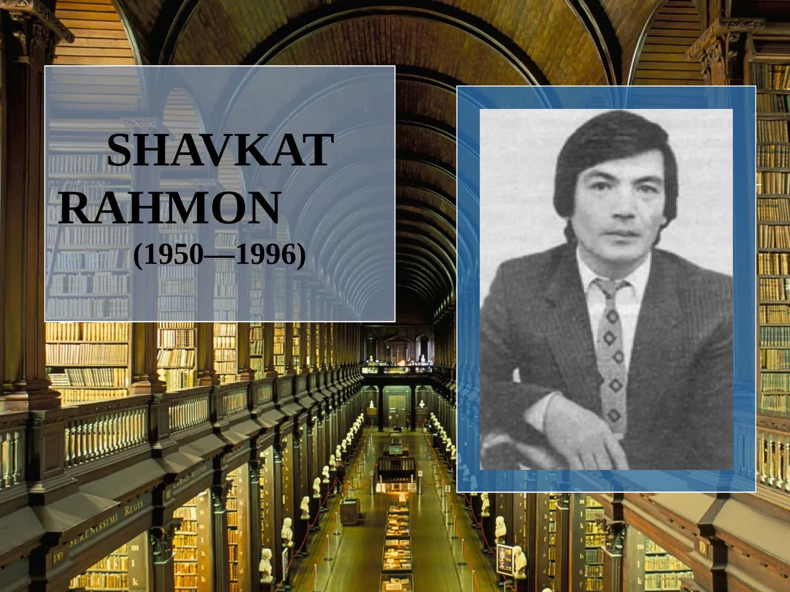 SHAVKAT RAHMON (1950—1996) 1