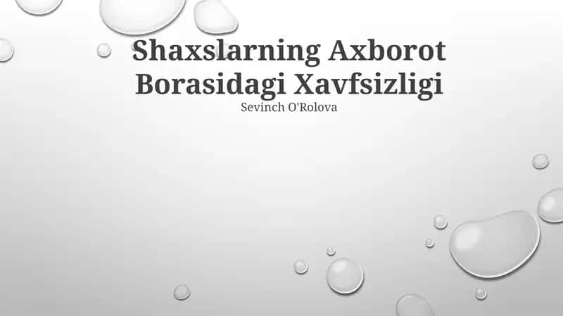 Shaxslarning Axborot Borasidagi Xavfsizligi 1