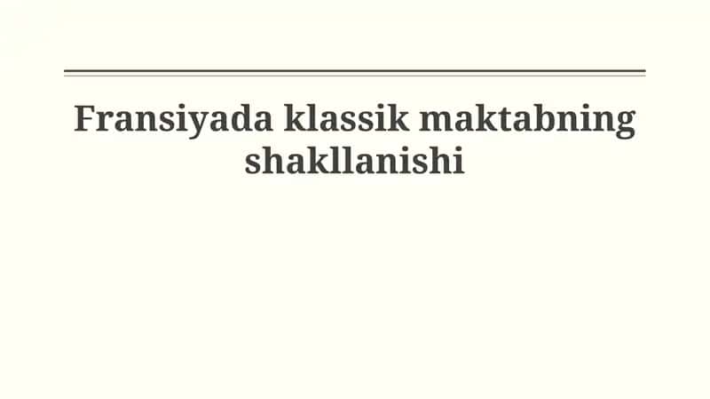 Frantsuz klassik maktabining shakllanishi 1