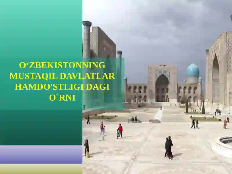 Oʻzbekistonning Mustaqil Davlatlar Hamdo'stligi Daği O`rni