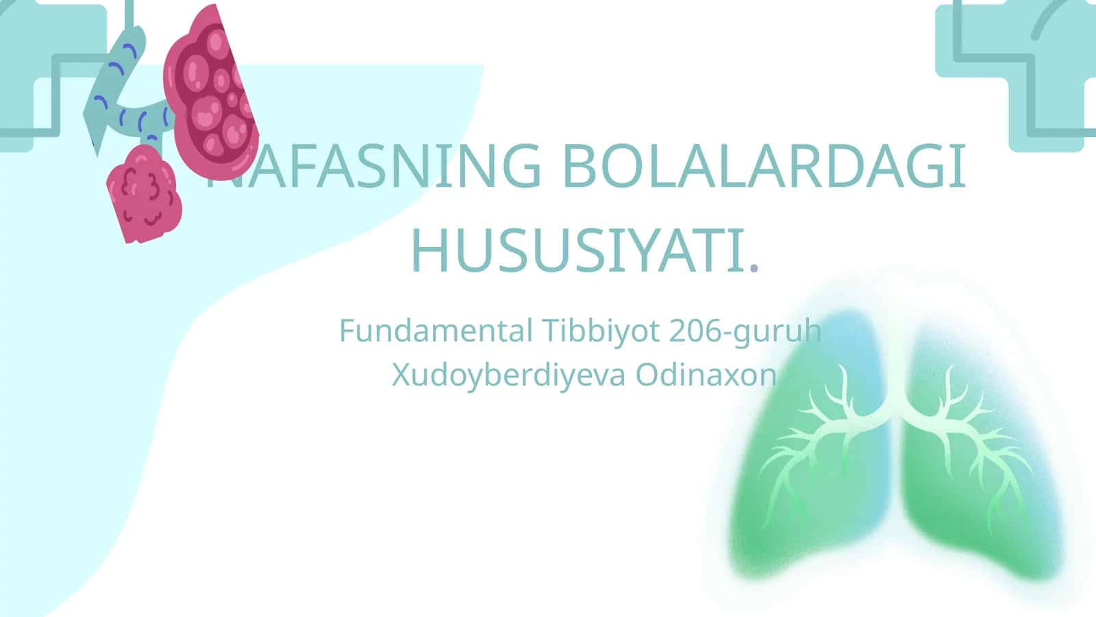 NAFASNING BOLALARDAGI HUSUSIYATI 1