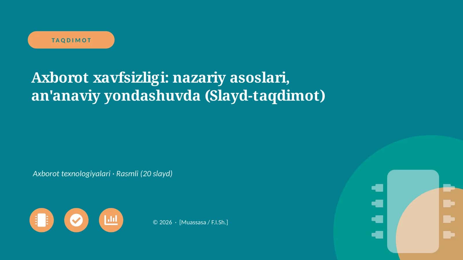 Axborot xavfsizligi: nazariy asoslari, an'anaviy yondashuvda (Slayd-taqdimot) 1