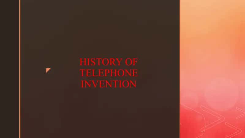 HISTORY OF TELEPHONE INVENTION 1