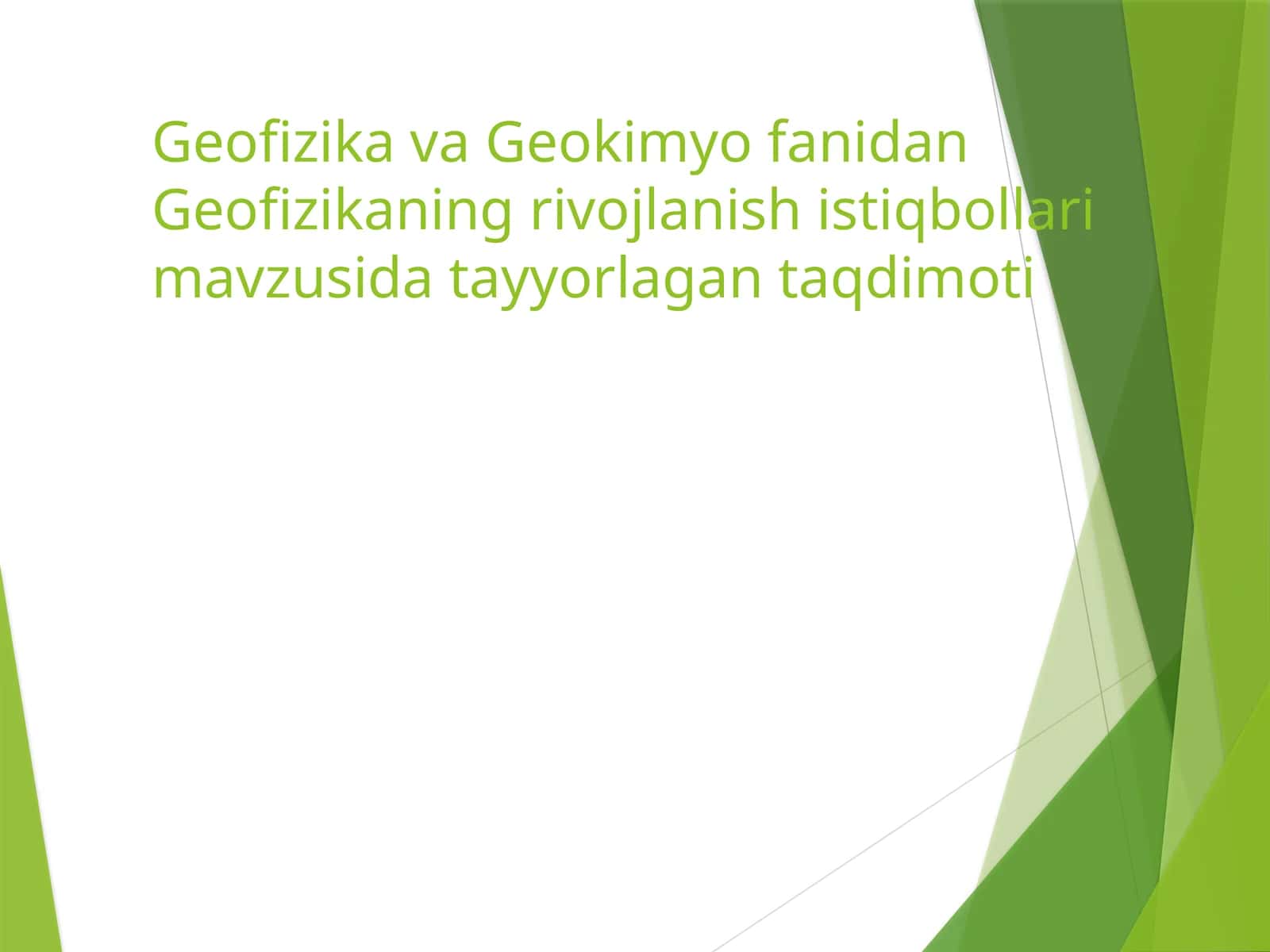 Geofizikaning rivojlanish istiqbollari 1
