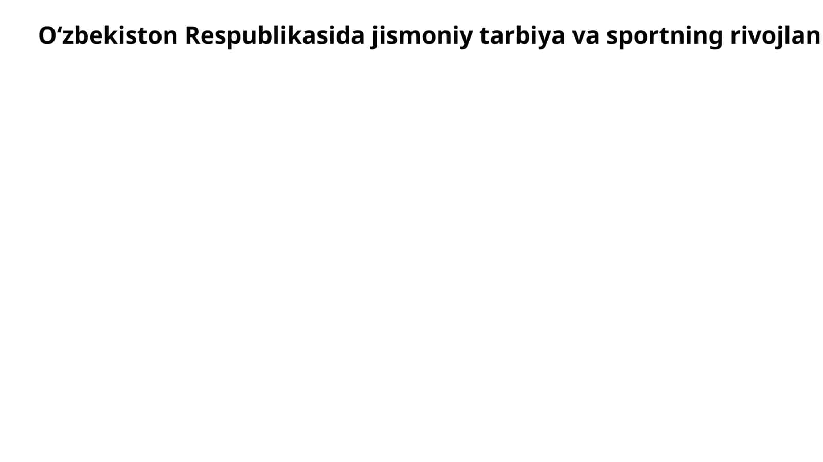 Jismoniy tarbiya va sportning rivojlanishi 1