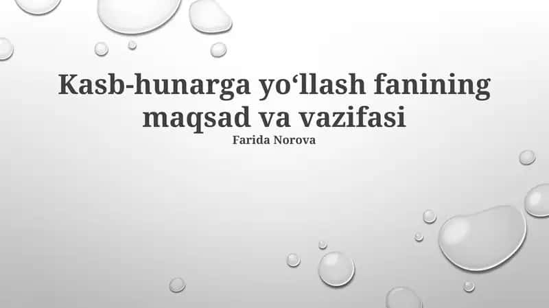 Kasb-hunarga yo‘llash fanining maqsad va vazifasi 1