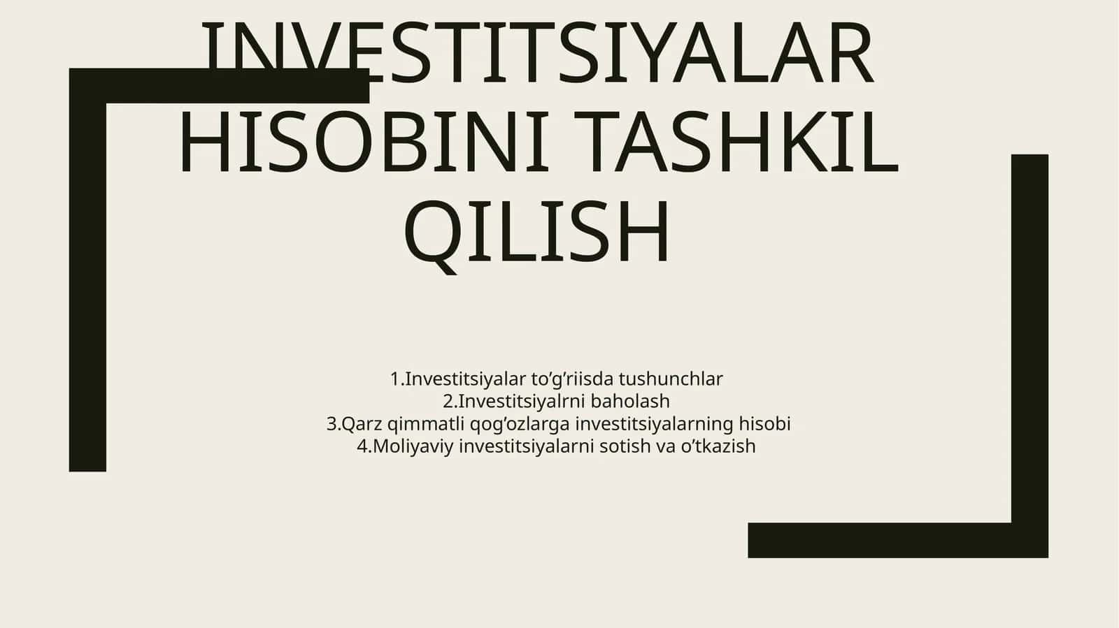 Investitsiyalar hisobini tashkil qilish 1
