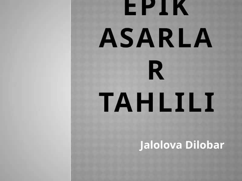 Epik asarlar tahlili.pptx 1