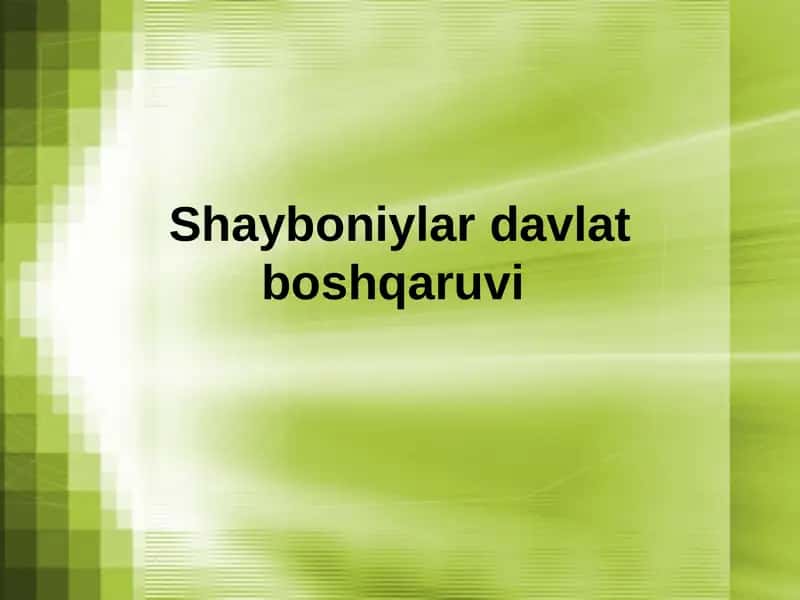 Shayboniylar davlat boshqaruvi 1