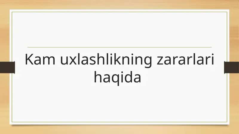 Kam uxlashlikning zararlari haqida 1