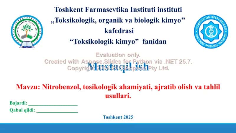 6. Nitrobenzol, tosikologik ahamiyati, ajratib olish va tahlil usullari. Taqdimot 14 bet. 1