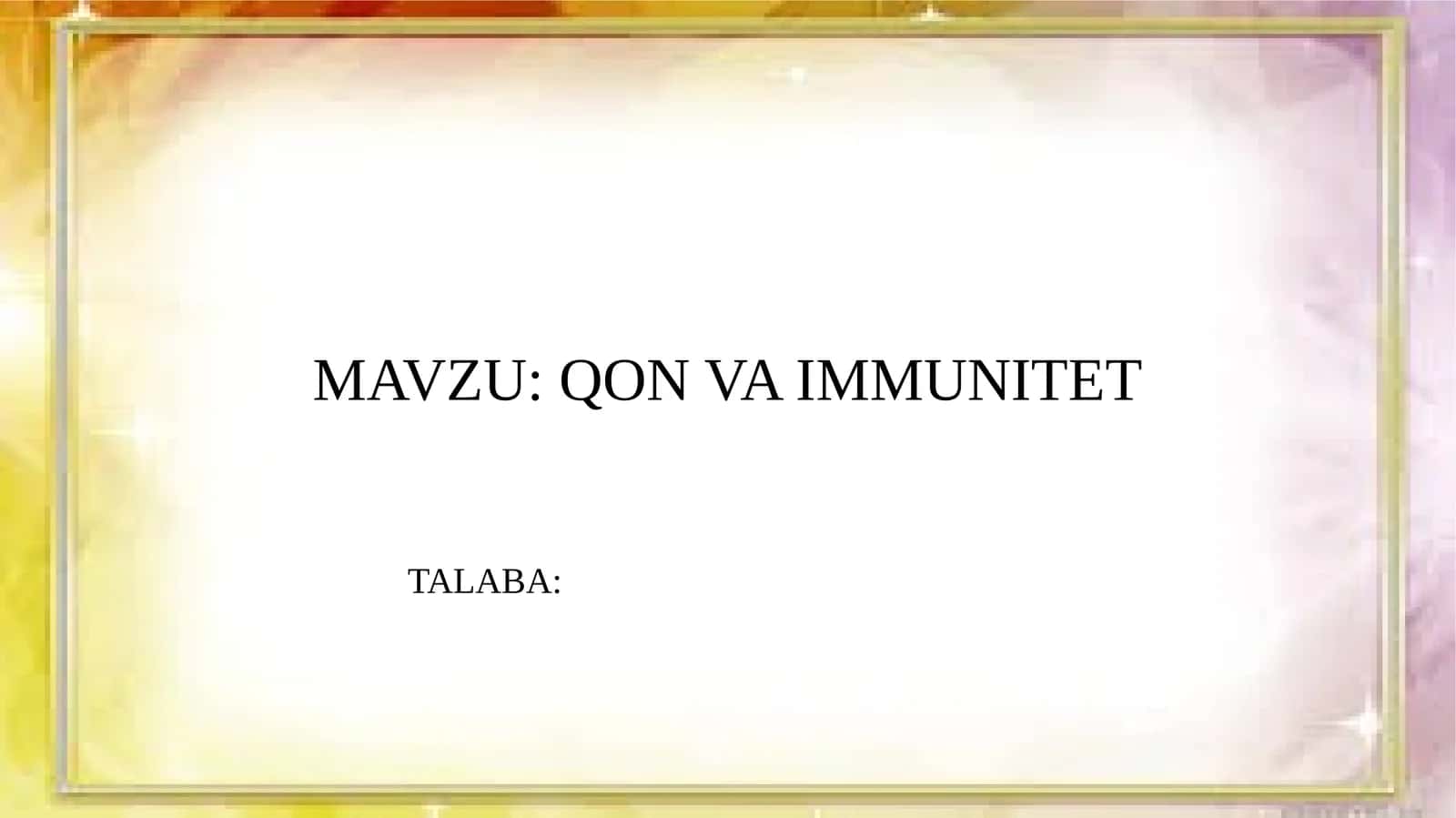Qon va Immunetetning o‘zaro bog‘liqligi 1