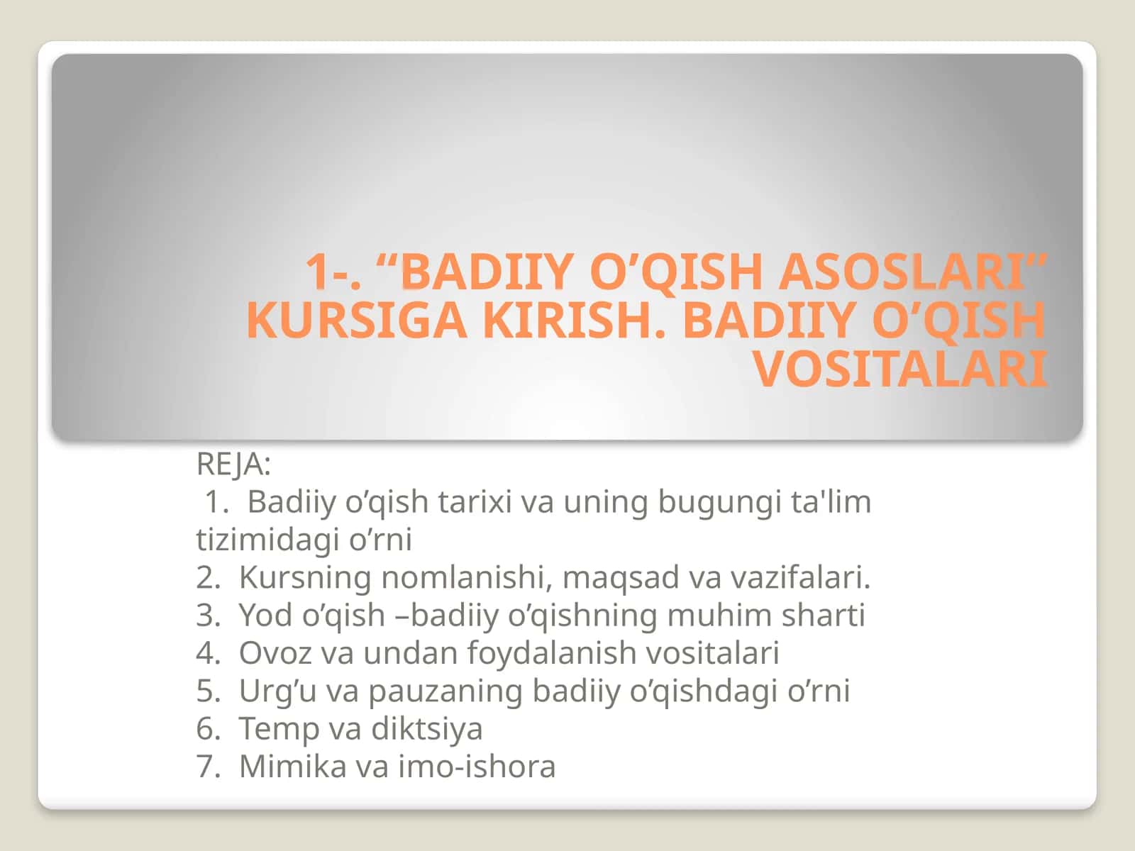 BADIIY O’QISH ASOSLARI 1