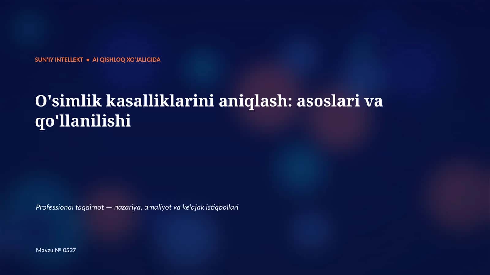SUN'IY INTELLEKT • AI QISHLOQ XO'JALIGIDA 1