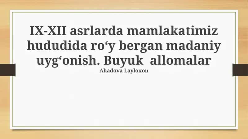 IX-XII asrlarda Madaniy Uyg'onish 1