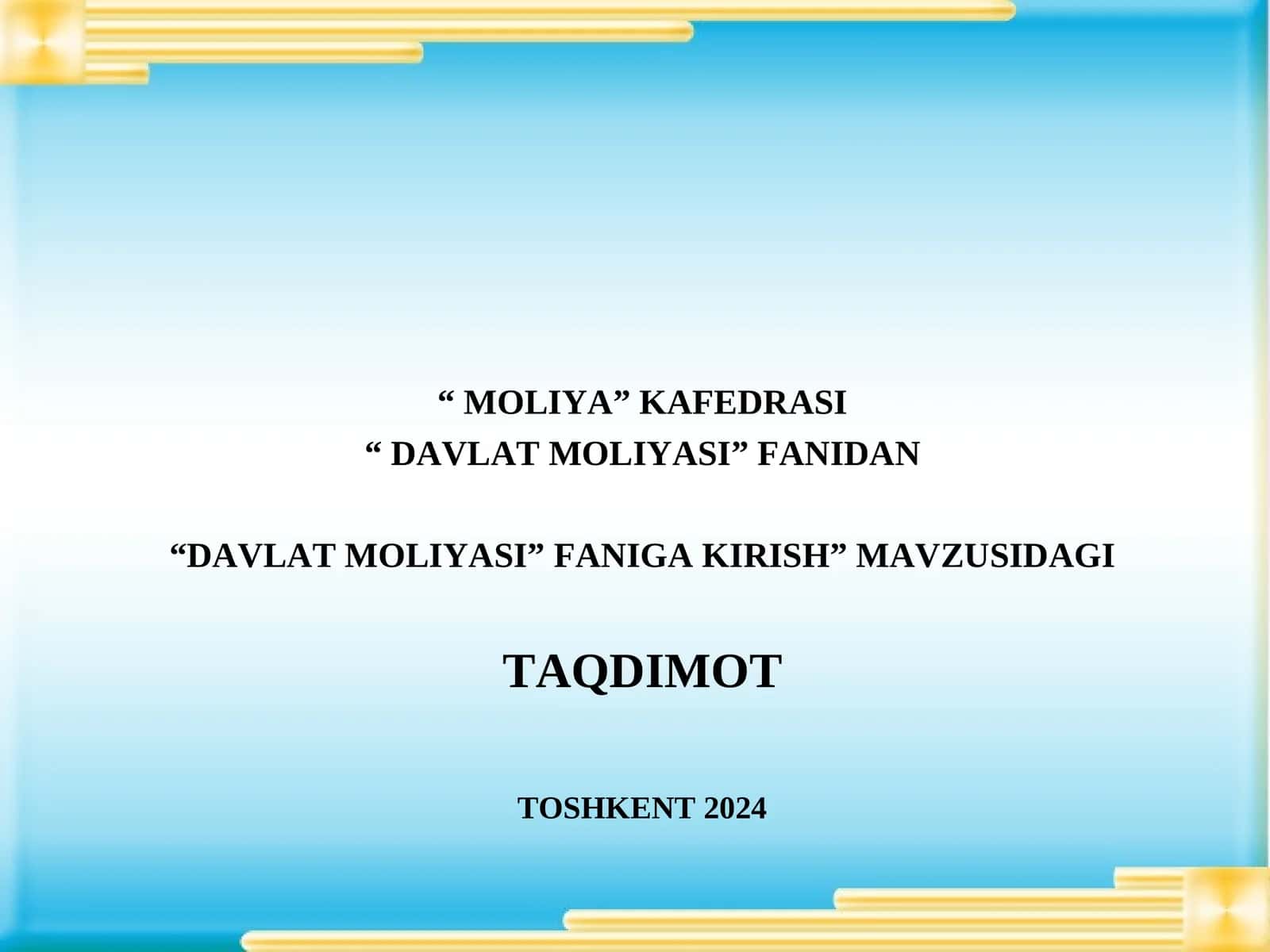 DAVLAT MOLIYASI FANIGA KIRISH 1