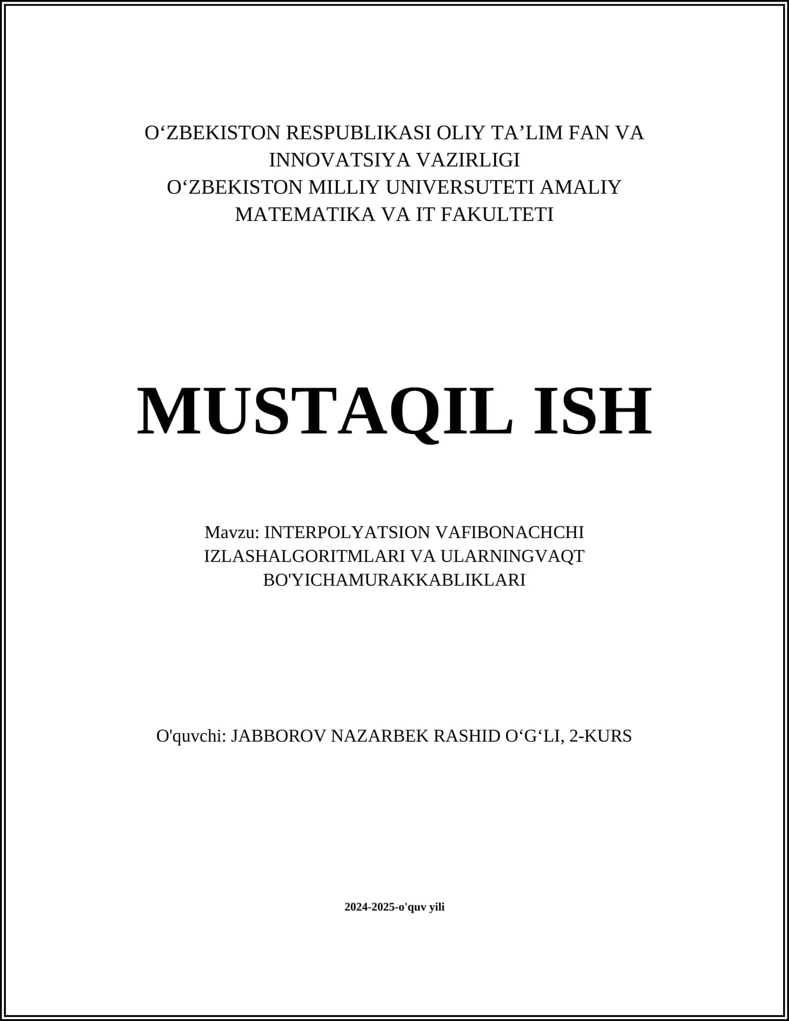 INTERPOLYATSION VAFIBONACHCHI IZLASHALGORITMLARI VA ULARNINGVAQT BO'YICHAMURAKKABLIKLARI 1