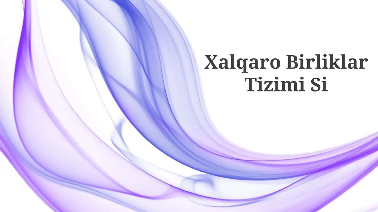Xalqaro Birliklar Tizimi Si 1