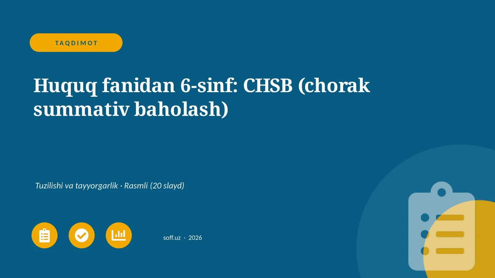 6-sinf: CHSB (chorak summativ baholash) 1