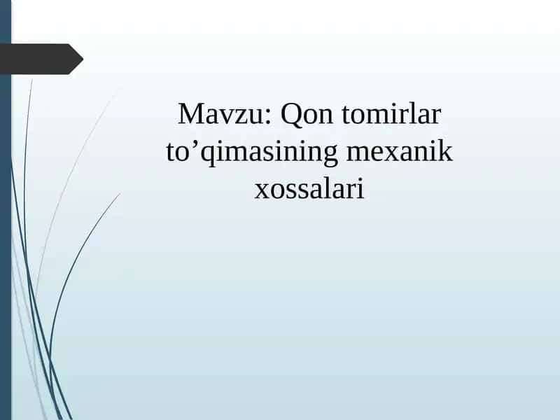 Qon tomirlar to'qimasining mexanik xossalari 1