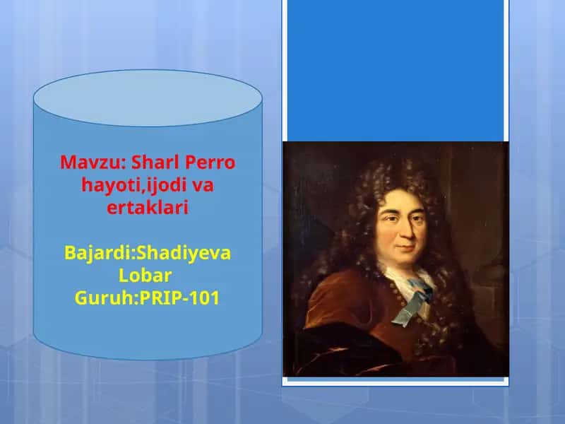 Sharl Perrohayoti,ijodi va ertaklari 1