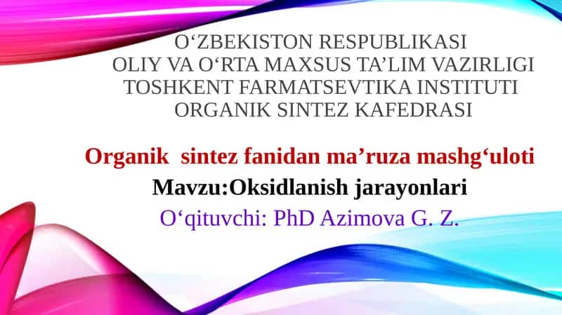 Organiksintezfanidan Ma'ruza Mashg'uloti 1