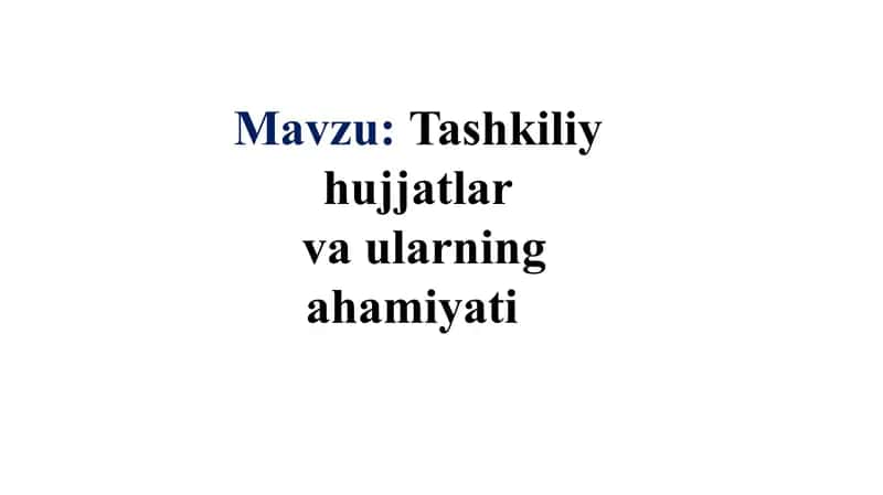Tashkiliy hujjatlar 1