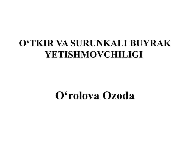 Oʻtkir va surunkali Buyrak yetishmovchiligi 1