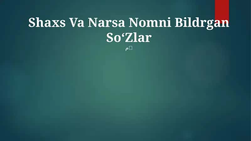 Shaxs Va Narsa Nomni Bildrgan SoʻZlar 1