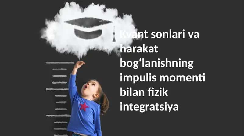 Kvant sonlar va burchak momentiga kirish 1