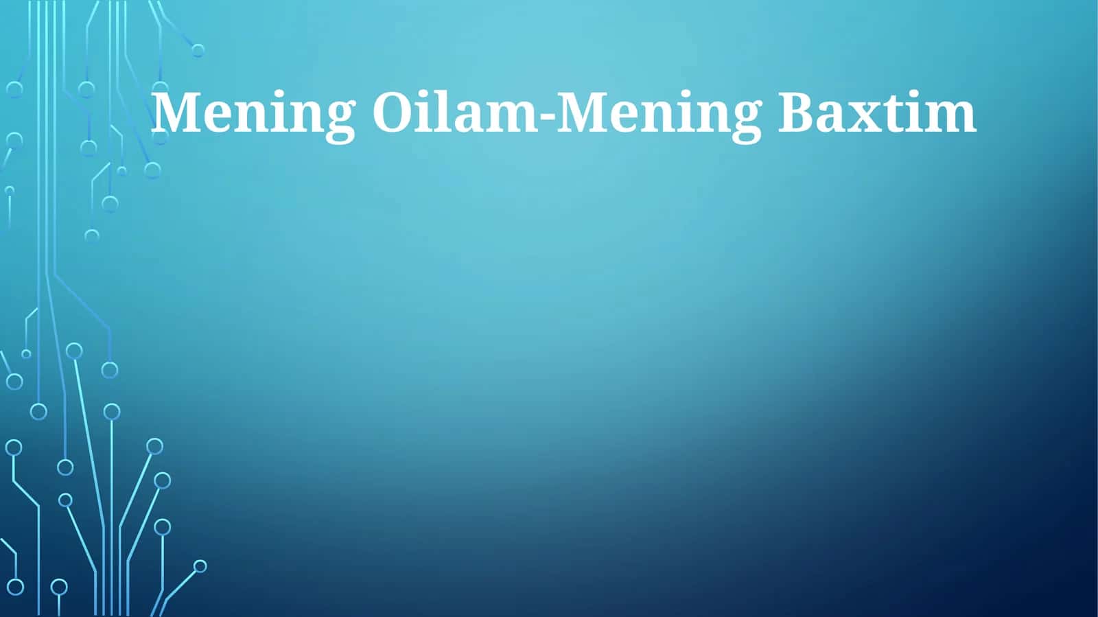 Mening Oilam-Mening Baxtim 1