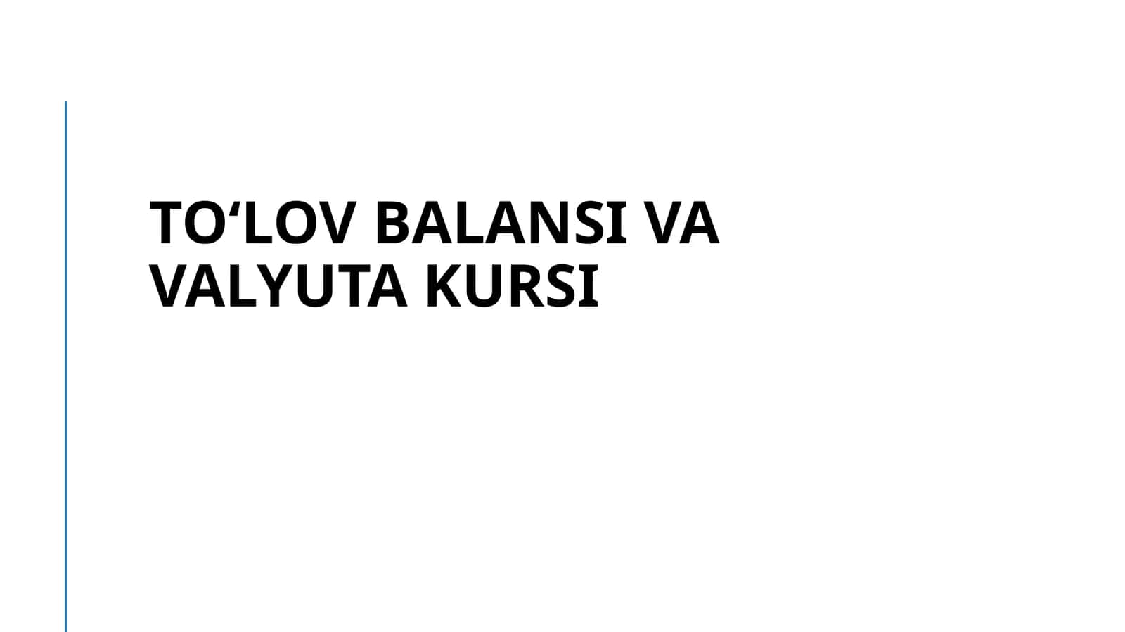 Toʻlov balansi va Valyuta kursi 1