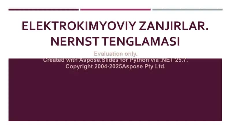 Elektrokimyoviy zanjirlar. Nernst tenglamasi 1