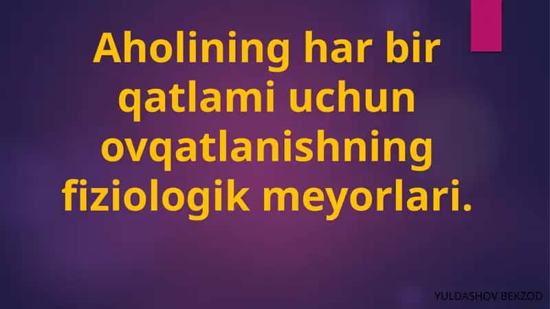 Ovqatlanishning fiziologik me'yorlari 1