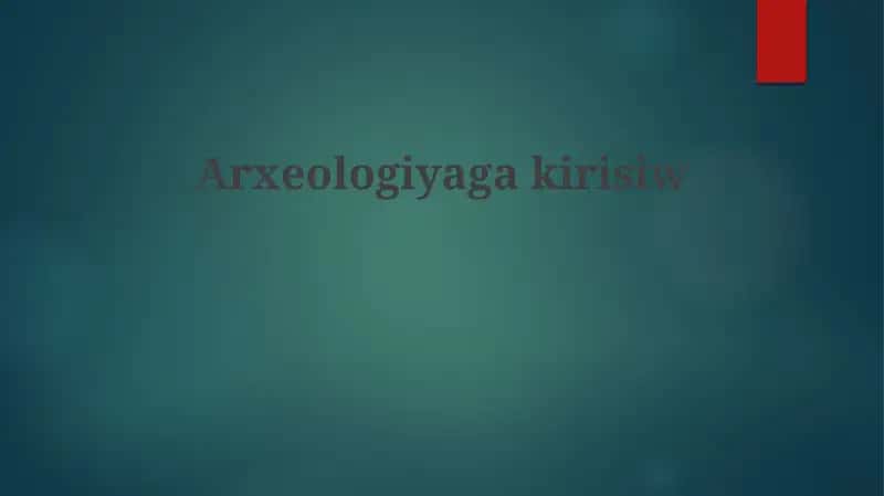 Arxeologiyagakirisiw 1