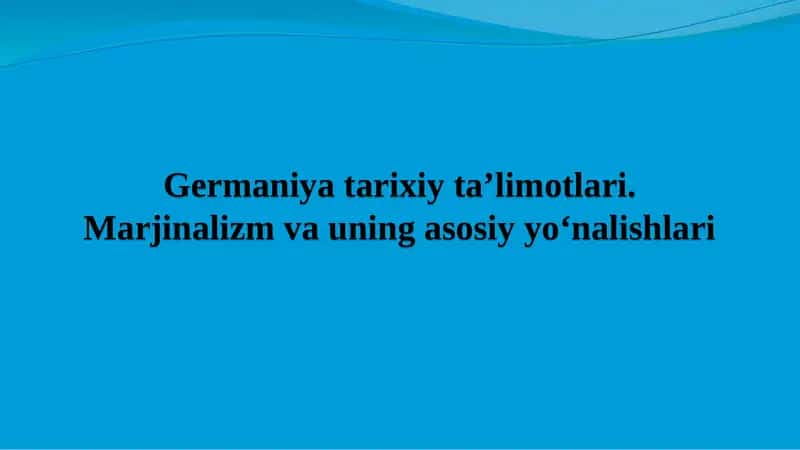 Germaniya tarixiy ta’limotlari 1