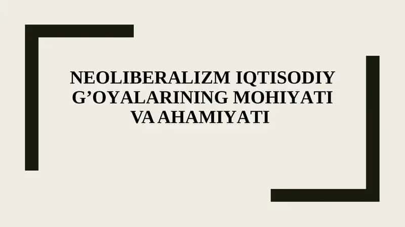 Neoliberalizmning Umumiy Xususiyatlari 1