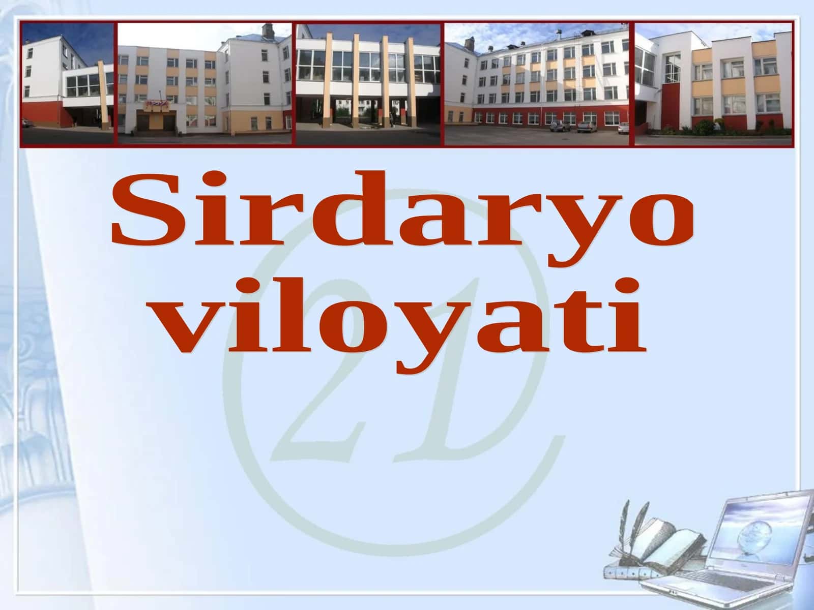 Sirdaryo viloyati TARIX 201- GURUH 1
