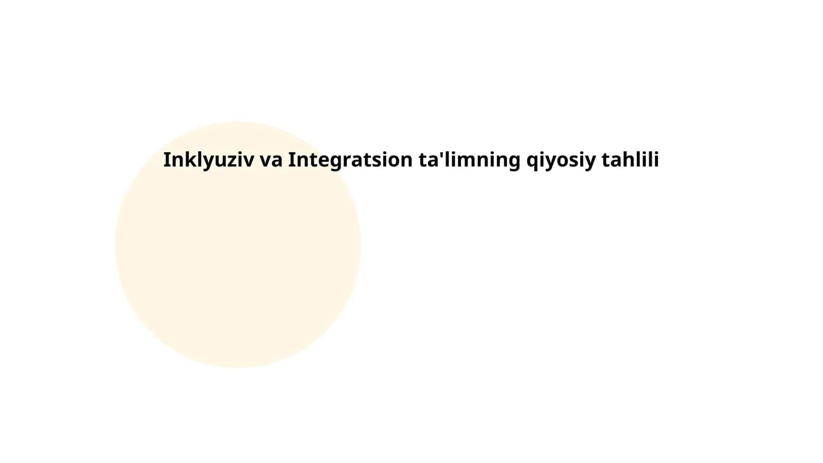 Inklyuziv va Integratsion ta'limning qiyosiy tahlili 1