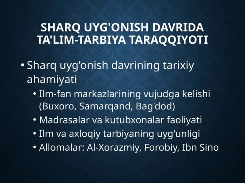 Sharquyg'onish davri ta'lim-tarbiya taraqqiyoti 1