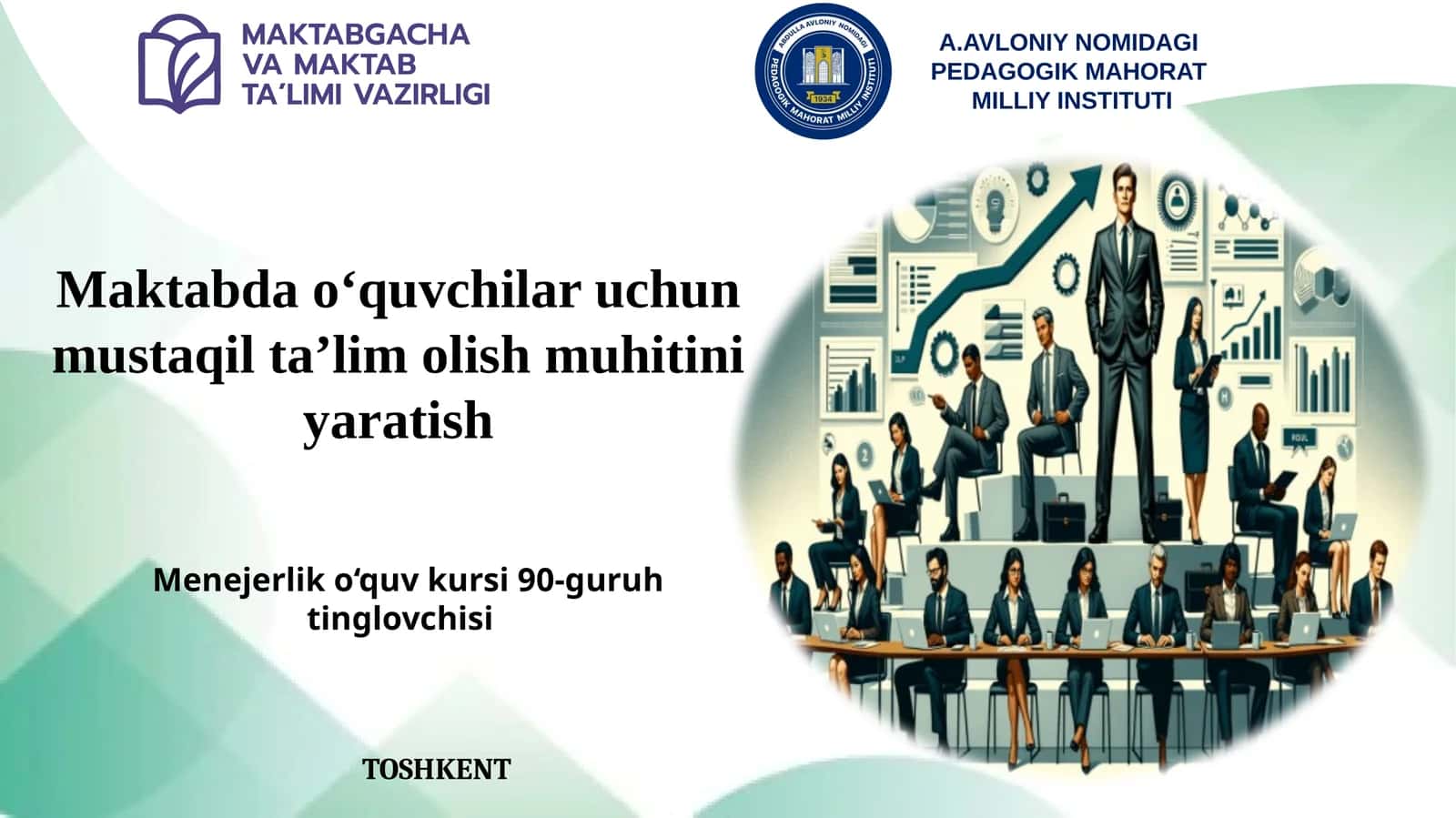 Maktabda o‘quvchilar uchun mustaqil ta’lim olish muhitini yaratish 1