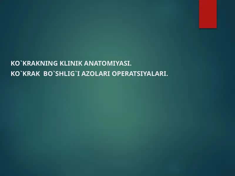 Ko`krakning Klinika anatomiyasi 1