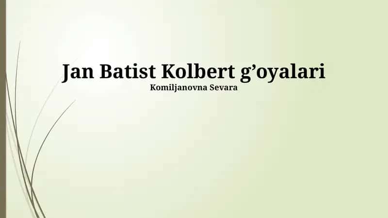 Jan Batist Kolbert g’oyalari 1
