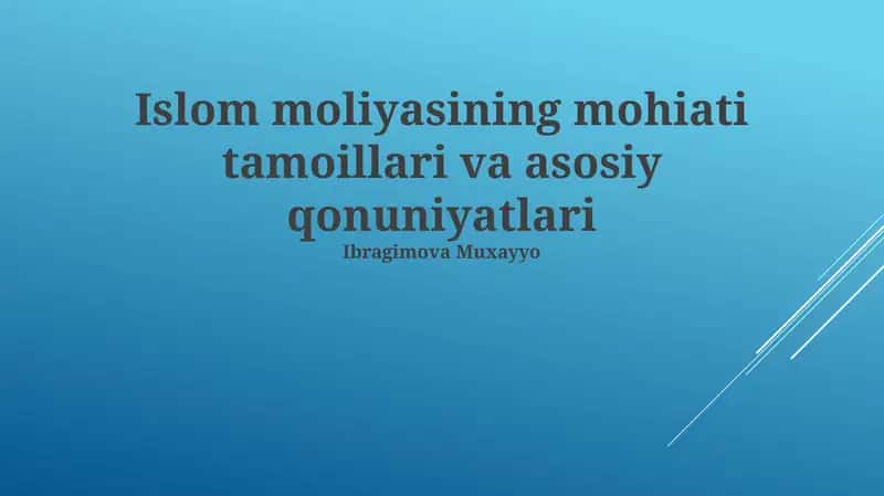 Islom moliyasining mohiati tamoillari va asosiy qonuniyatlari 1