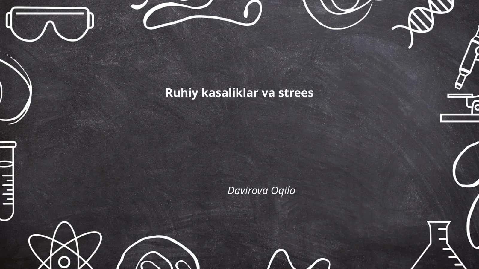 Ruhiy kasaliklar va strees 1