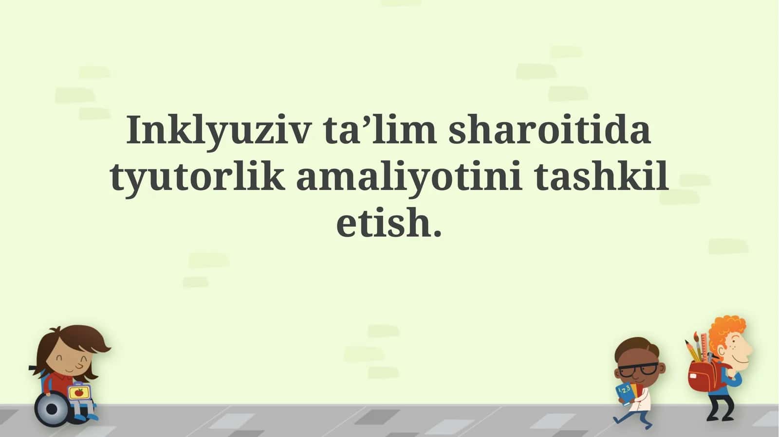 Inklusiv ta'lim amaliyoti 1